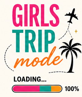 Girls Trip Mode: Loading Graphic T-Shirt | Women's Vacation Tee | Girls Weekend Shirt