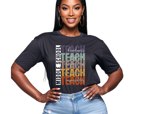 Middle School Teacher T-Shirt – Teach Kindness, Respect & Responsibility