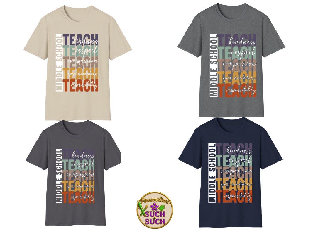 Middle School Teacher T-Shirt – Teach Kindness, Respect & Responsibility