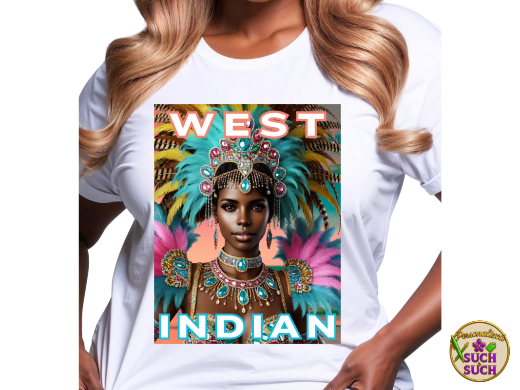 West Indian Carnival Queen T-Shirt – Caribbean Festival & Parade Costume-Inspired Tee for Year-Round Cultural Celebrations